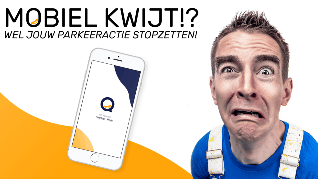 Mobiel kwijt? Toch je parkeeractie stoppen!